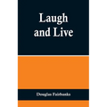 Laugh and Live