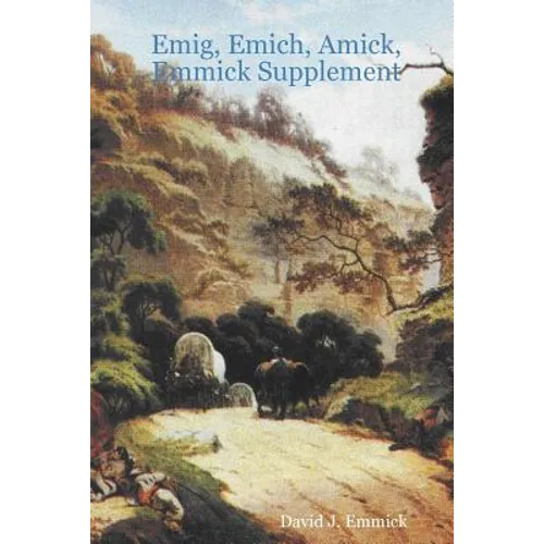 Emig, Emich, Amick, Emmick Supplement