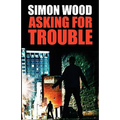 Asking For Trouble