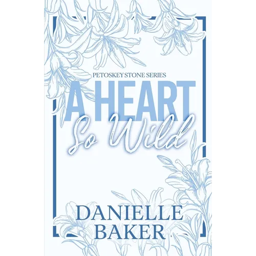 A Heart So Wild