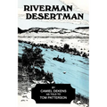 Riverman, Desertman