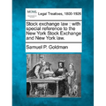 Stock exchange law: with special reference to the New York Stock Exchange and New York law.
