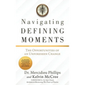 Navigating Defining Moments: The opportunities of an Unforeseen Change