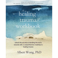The Healing Trauma Workbook: A Roadmap to Help You Move Forward After Trauma