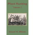 Plant Hunting (Volume I)