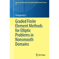 Graded Finite Element Methods for Elliptic Problems in Nonsmooth Domains