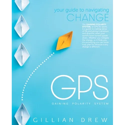 GPS: Your Guide to Navigating Change