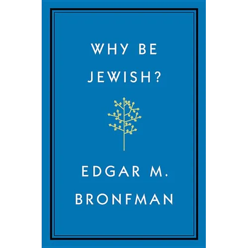 Why Be Jewish?: A Testament
