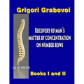 Recovery of Man's Matter by Concentration on Number Rows: BOOK I and II