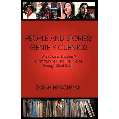 People and Stories / Gente y Cuentos: Communities Find Their Voice Through Short Stories