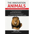 The Innovation Animals: Nature's Framework for Innovation and Entrepreneurship
