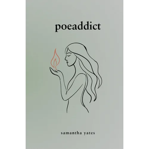 Poeaddict: Poetry on Shadows, Addiction, and Recovery