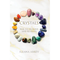 Crystals: For All Seasons and Reasons