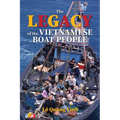 The Legacy of The Vietnamese Boat People