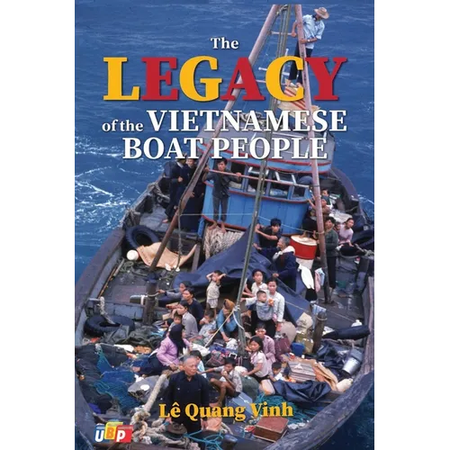 The Legacy of The Vietnamese Boat People