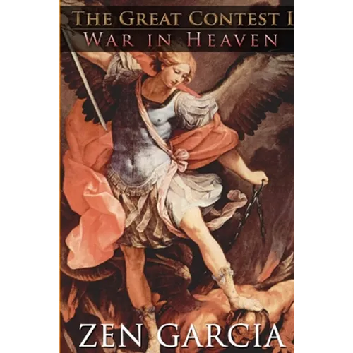 The Great Contest: War In Heaven