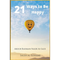 21 Ways to Be Happy