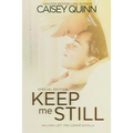 Keep Me Still: Special Edition