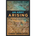 An Army Arising: Why Artists are on the Front line of the Next Move of God