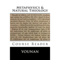 METAPHYSICS & NATURAL THEOLOGY Course Reader