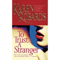 To Trust a Stranger