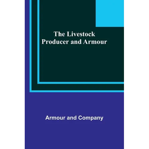 The Livestock Producer and Armour