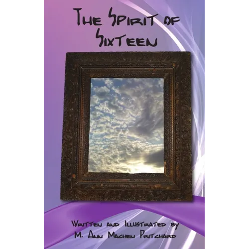 The Spirit of Sixteen