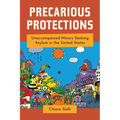 Precarious Protections: Unaccompanied Minors Seeking Asylum in the United States