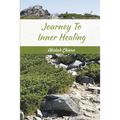 Journey To Inner Healing
