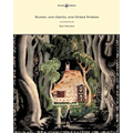 Hansel and Gretel and Other Stories by the Brothers Grimm - Illustrated by Kay Nielsen