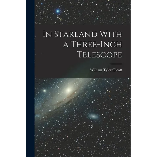 In Starland With a Three-Inch Telescope