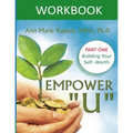 Empower U Workbook: Part One: Building Your Self-Worth