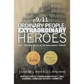 9/11 Ordinary People: Extraordinary Heroes: NYC - The First Battle in the War Against Terror!