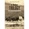 A Walker Trilogy: Three to Read on Walker Mountain