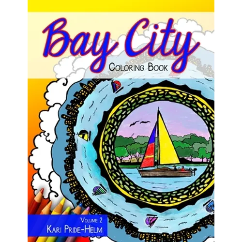 Bay City Coloring Book: Volume 2: Volume 2