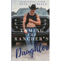 Taming The Rancher's Daughter
