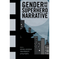 Gender and the Superhero Narrative
