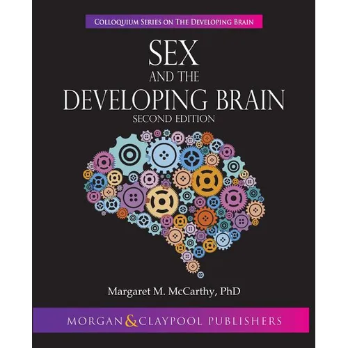 Sex and the Developing Brain: Second Edition