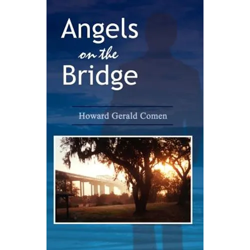 Angels on the Bridge: A Private Eye's Spiritual Search for Justice
