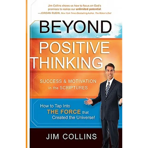 Beyond Positive Thinking: Success & Motivation in the Scriptures