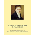 Beethoven Symphony #6 Arr. For Solo Piano by Franz Liszt
