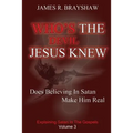 Who's The Devil Jesus Knew?: Explaining Satan In The Gospels