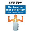 Secrets of High Self Esteem