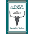 Mimesis as Make-Believe: On the Foundations of the Representational Arts