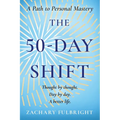 The 50-Day Shift: A Path to Personal Mastery