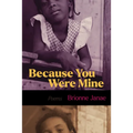 Because You Were Mine