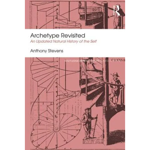Archetype Revisited: An Updated Natural History of the Self