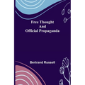 Free Thought and Official Propaganda
