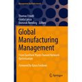 Global Manufacturing Management: From Excellent Plants Toward Network Optimization