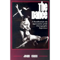 The Dance: A Handbook for the Appreciation of the Choreographic Experience